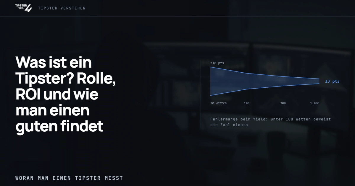 Die vier Kriterien, nach denen ein Tipster beurteilt wird: Volumen, Yield, CLV und Länge der Bilanz